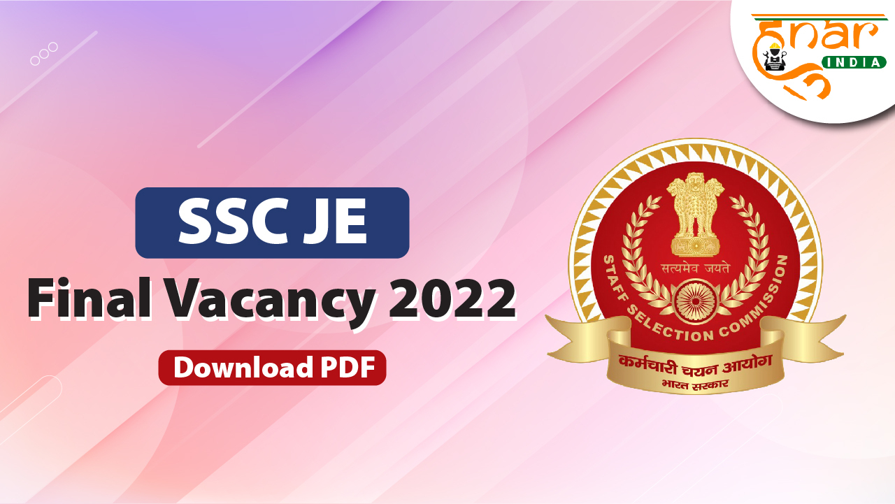 Final vacancies of Junior Engineer (Civil, Mechanical, Electrical and Quantity Surveying & Contracts) Examination, 2022