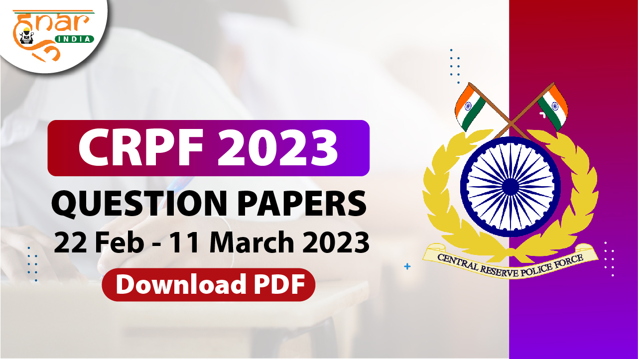 Central Reserve Police Force (CRPF) 2023 Question Papers