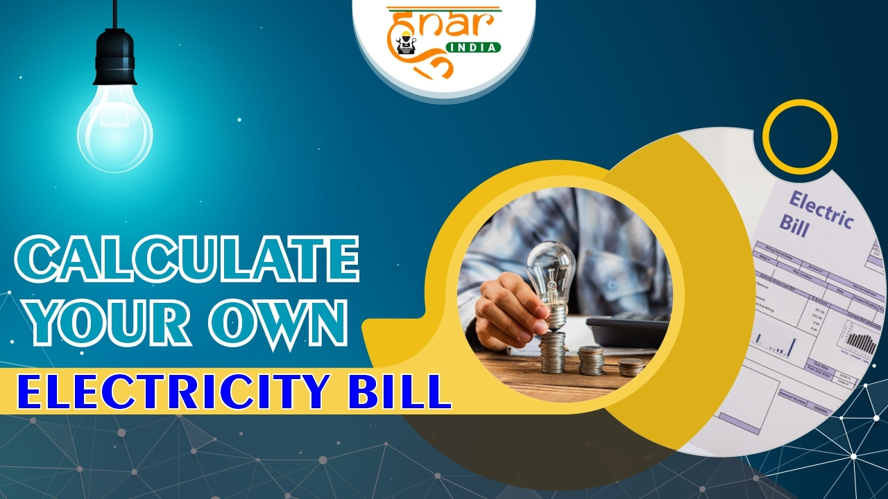 How can you calculate your own Electricity Bill
