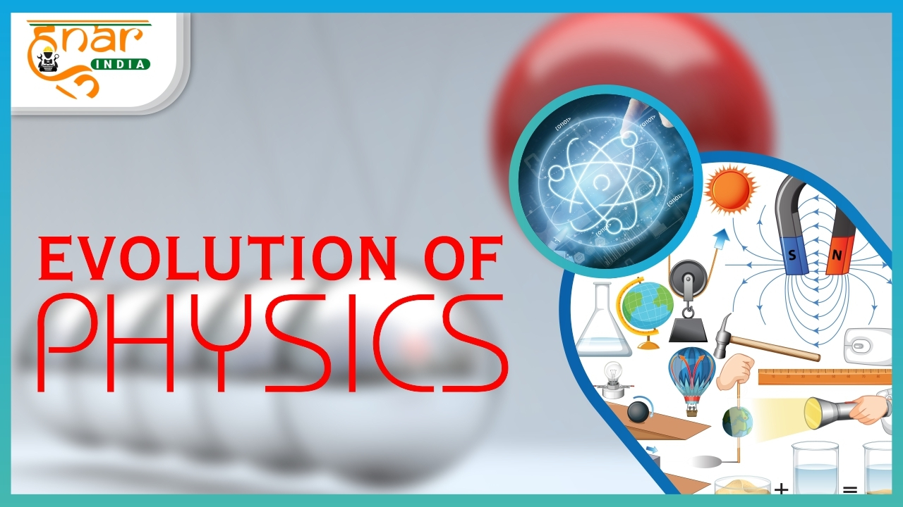 Evolution of Physics