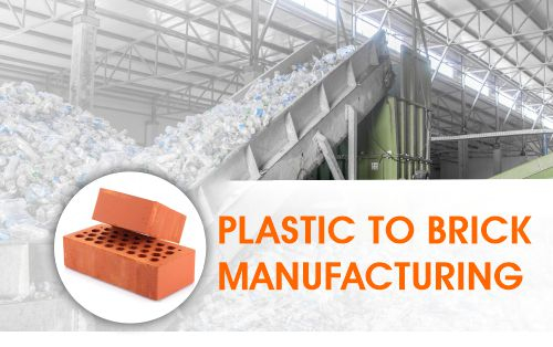 Plastic to Brick Manufacturing