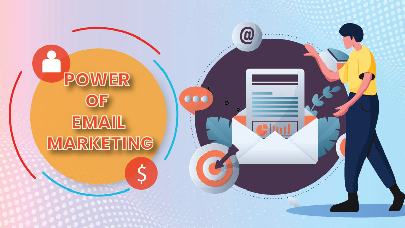 Power of Email Marketing