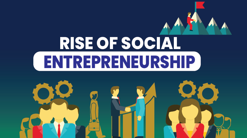 Rise of Social Entrepreneurship