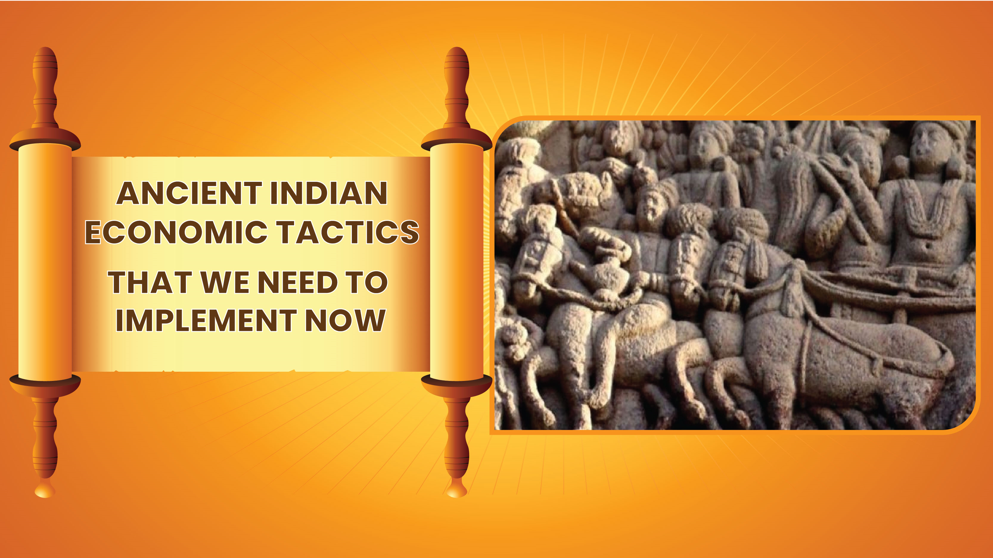 Ancient Indian Economic Tactics That We Need to Implement Now