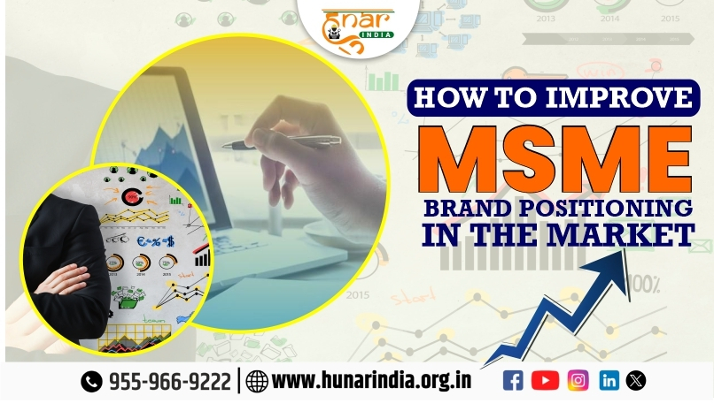 How to improve MSME brand positioning in the market