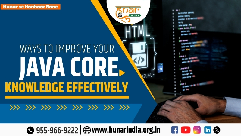 Ways to Improve Your Java Core Knowledge Effectively