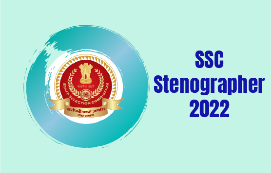 SSC Stenographer 2022