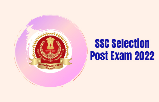 SSC Selection Post Exam 2021-22